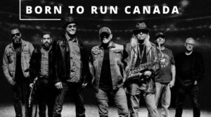 Born To Run Canada – Bruce Springsteen tribute band live performance